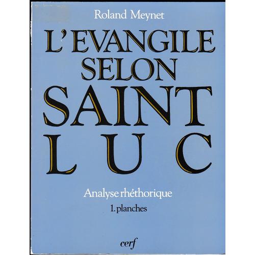 L'évangile Selon Saint Luc - Analyse Rhétorique