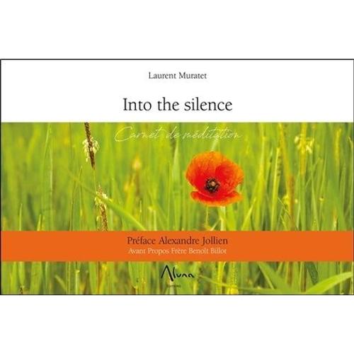 Into The Silence - Carnet De Méditation Guidée Par Les 26 Lettres De L'alphabet