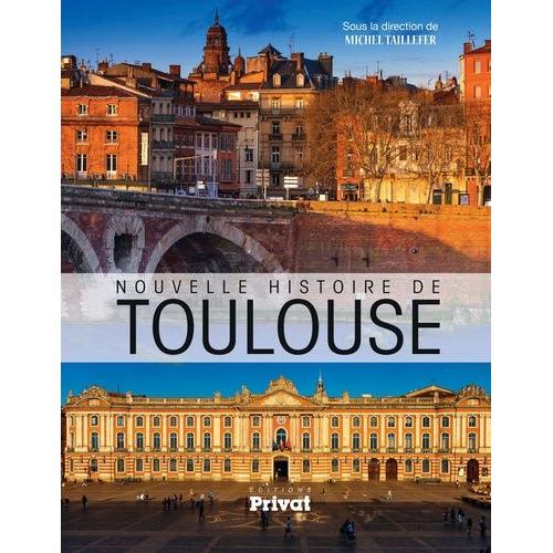 Nouvelle Histoire De Toulouse