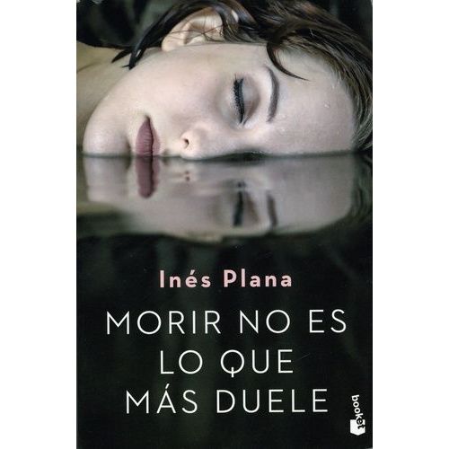 Morir No Es Lo Que Más Duele