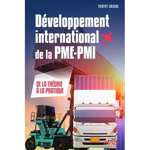 Développement International De La Pme-Pmi - De La Théorie À La Pratique