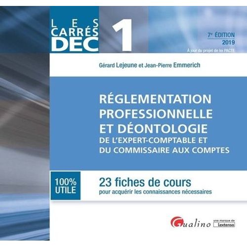 Réglementation Professionnelle Et Déontologie De L'expert-Comptable Et Du Commissaire Aux Comptes - 23 Fiches De Cours