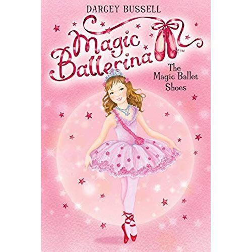 Magic Ballerina #1: The Magic Ballet Shoes