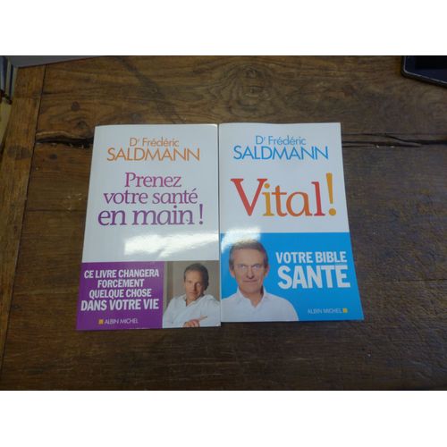 Lot De 2 Livres Du Dr Frédéric Saldmann : Vital ! - Prenez Votre Santé En Main