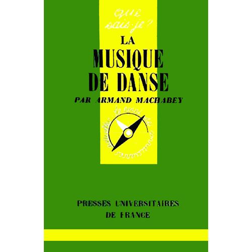 Que Sais-Je? N° 1212 La Musique De Danse