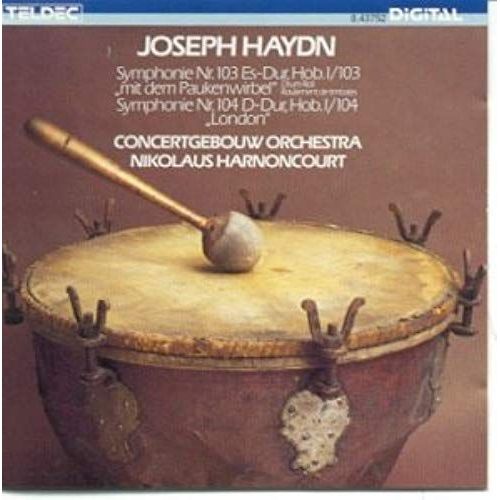Joseph Haydn (1732-1809) : Symphonie N°103 En Mi Bémol Majeur Battement De Tambour Symphonie N°104 En Ré Majeur London Par The Royal Concertgebouw Orchestra Amsterdam Dir Nikolaus Harnoncourt