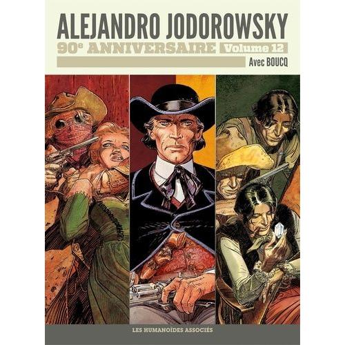 Alejandro Jodorowsky 90e Anniversaire Tome 12 - Bouncer