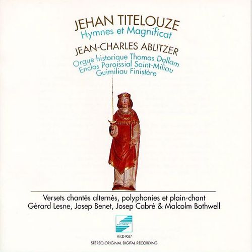 Jehan Titelouze - Hymnes De L'église - Le Magnificat