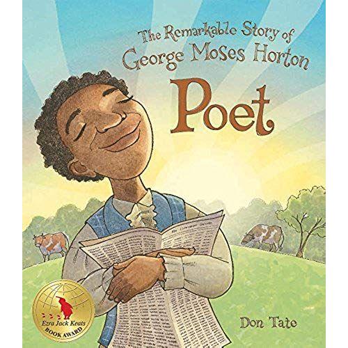Poet: The Remarkable Story Of George Moses Horton