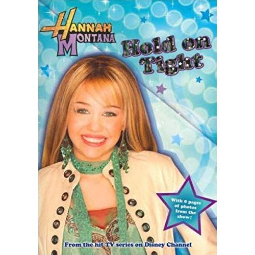 Hold On Tight (Hannah Montana Series)