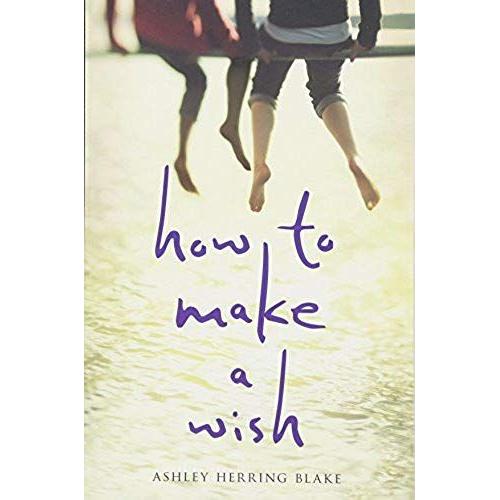 How To Make A Wish