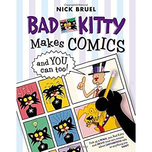 Bad Kitty Makes Comics . . . And You Can Too!