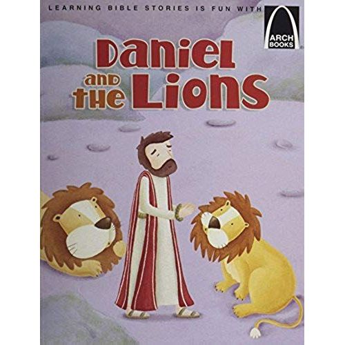 Daniel And The Lions - Arch Books