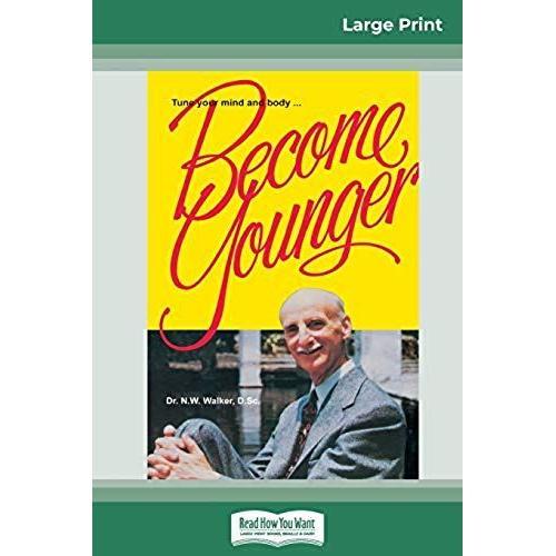 Become Younger (16pt Large Print Edition)