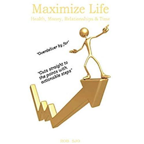 Maximize Life