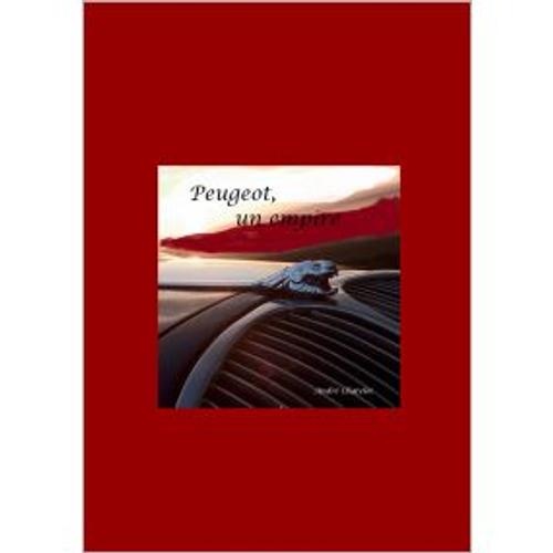 Peugeot, Un Empire