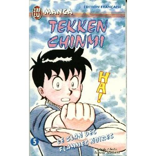 Tekken Chinmi - Tome 5 : Le Clan Des Flammes Noires