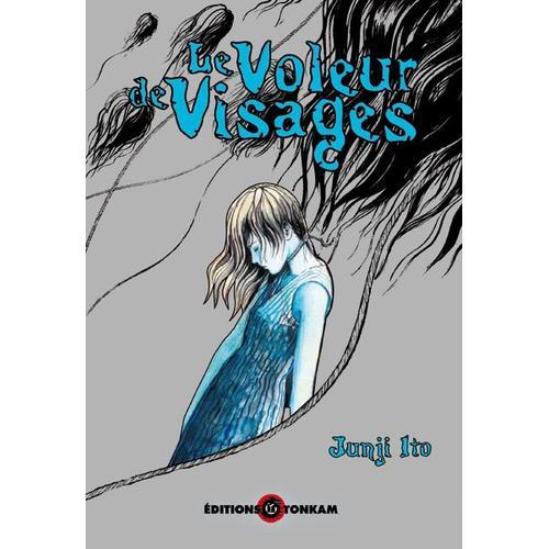 Voleur De Visages (Le) - Junji Ito Collection N°2