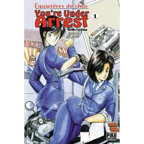 You're Under Arrest - Tome 1
