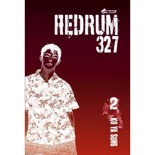 Redrum 327 - Tome 2
