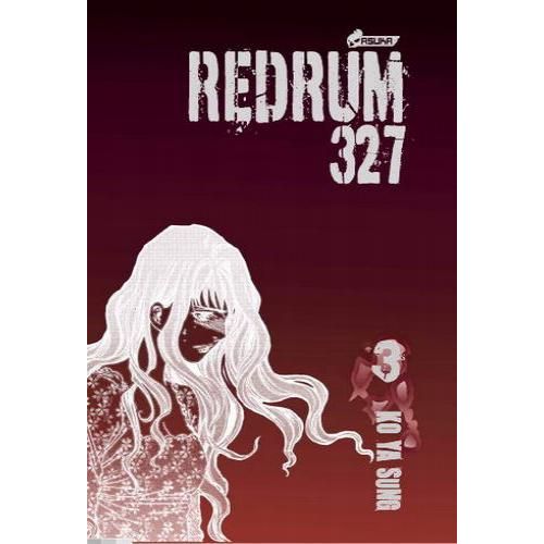 Redrum 327 - Tome 3