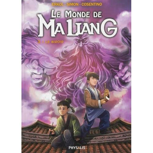 Monde De Maliang (Le) - Tome 3 : Le Miroir