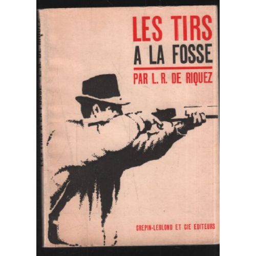 Les Tirs À La Fosse