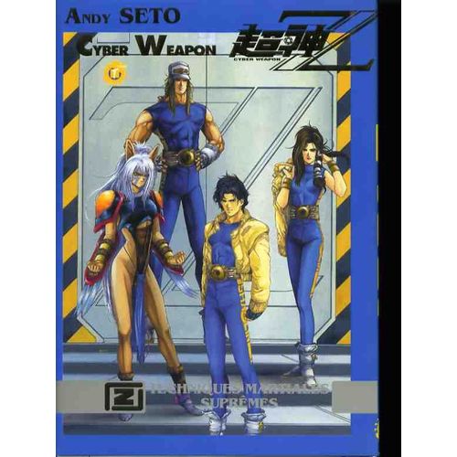 Cyber Weapon Z - Tome 2