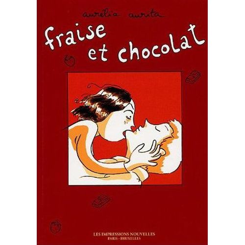 Fraise Et Chocolat - Tome 1