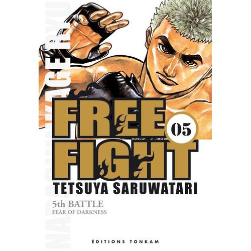 Free Fight - New Tough - Tome 5 : 5th Battle - Fear Of Darkness