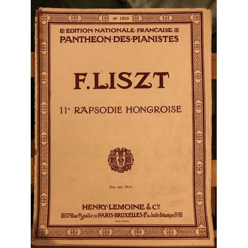 Liszt Rapsodie Hongroise N°11 Partition Piano Panthéon Pianistes N°1510 Lemoine
