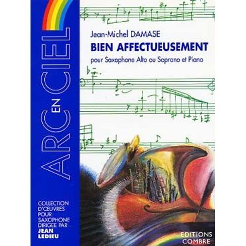 Bien Affectueusement Pour Saxophone Alto Ou Soprano Et Piano