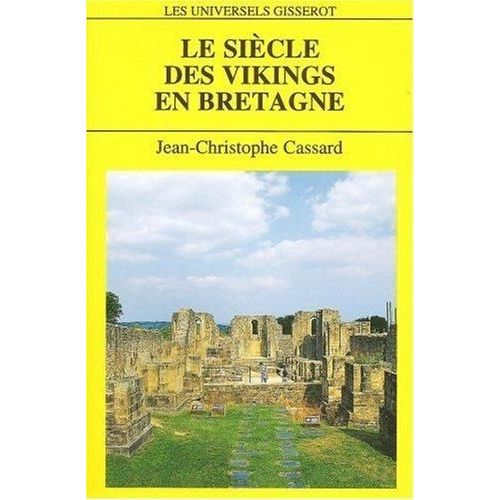 Le Siècle Des Vikings En Bretagne