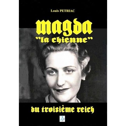 Magda, La Chienne Du Troisième Reich