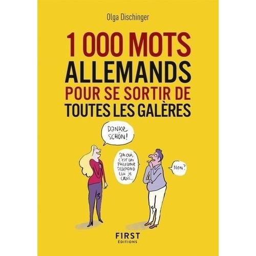 Les 1000 Mots Allemands Pour Se Sortir De Toutes Les Galères