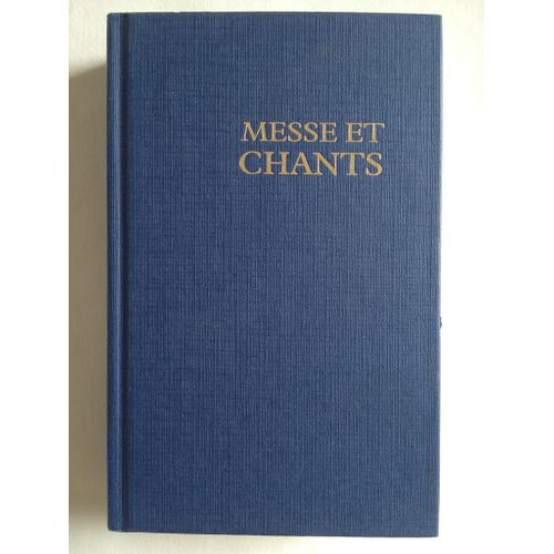 Messe Et Chants. Extrait Du Missel Communautaire