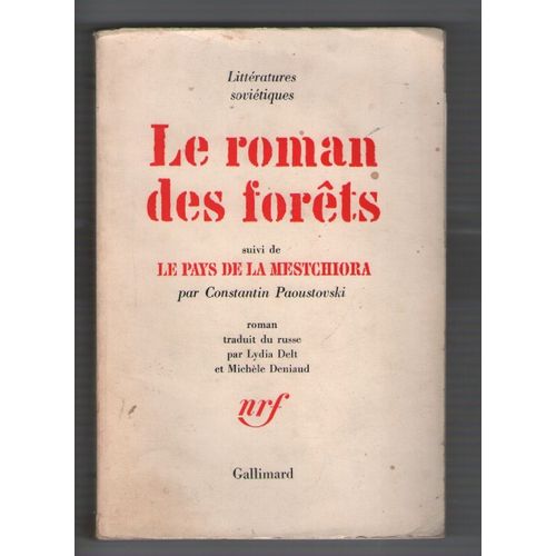 Le Roman Des Forêts, Le Pays De La Mestchiora, Constantin Paoustovski, Littérature Soviétiques, Gallimard