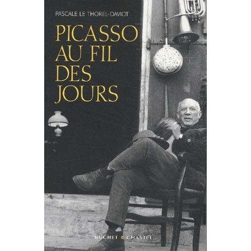 Picasso Au Fil Des Jours