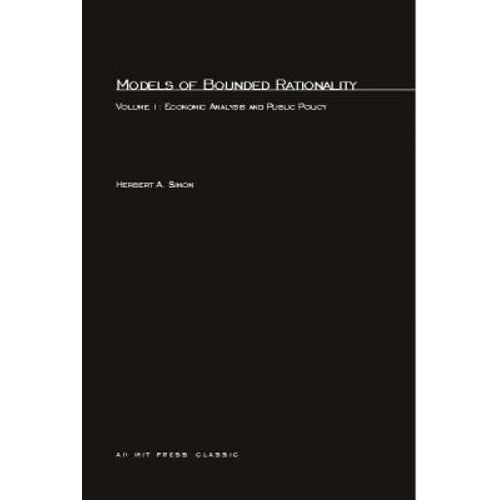 Models Of Bounded Rationality, Volume 1
