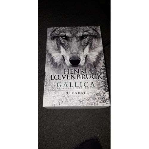 Gallica Le Cycle Des Loups L'intégrale