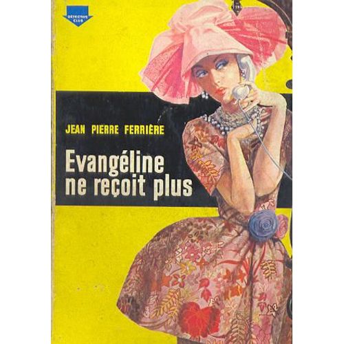 Évangéline Ne Reçoit Plus