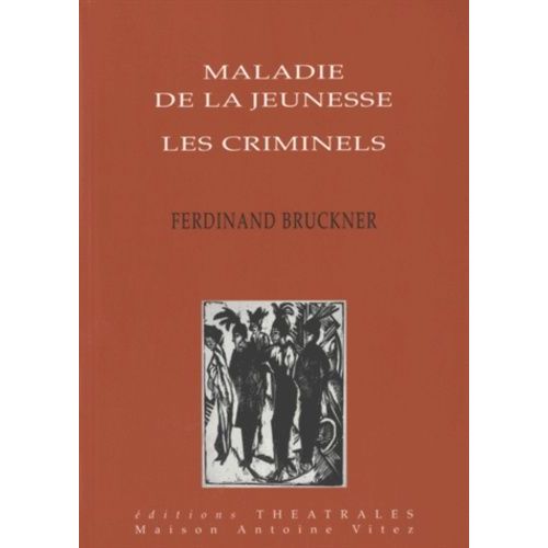 Maladie De La Jeunesse - Les Criminels