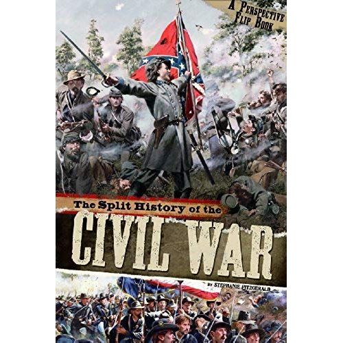 The Split History Of The Civil War