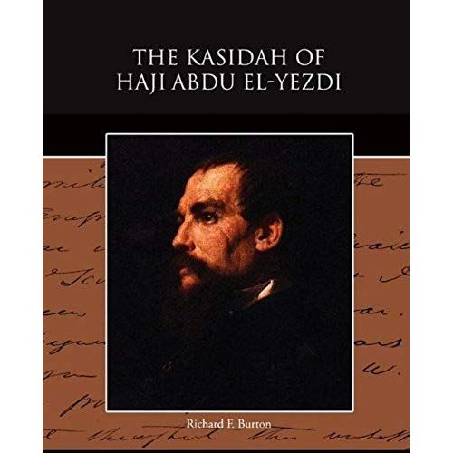 The Kasidah Of Haji Abdu El-Yezdi