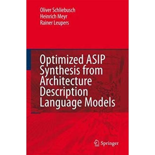 Optimized Asip Synthesis From Architecture Description Language Models