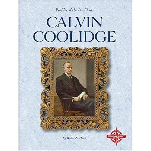Calvin Coolidge (Profiles Of The Presidents)