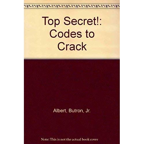 Top Secret!: Codes To Crack
