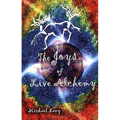 The Joys Of Live Alchemy
