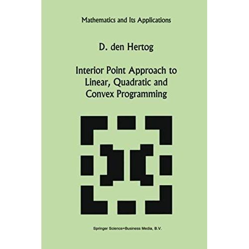 Interior Point Approach To Linear, Quadratic And Convex Programming