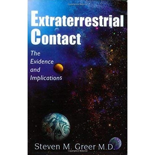 Extraterrestrial Contact, The Evidence And Implications